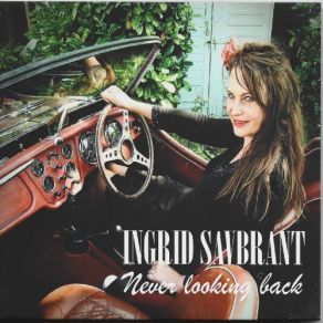Download track I'm Gonna Take That Train Ingrid Savbrant