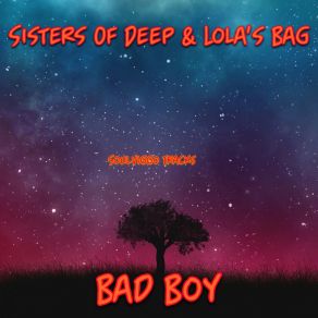 Download track Bad Boy (Original Mix) Lola's Bag