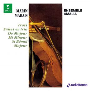 Download track Marais: Pièces En Trio: Suite No. 4 En Si Bémol Majeur: VI. Caprice Ensemble Amalia