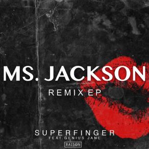 Download track Ms. Jackson (Soulshaker Dub Mix) SuperfingerGenius Jane