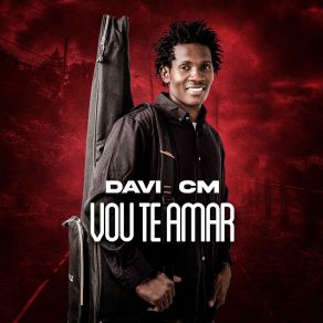 Download track Vou Te Amar Davi CMMixxmaster T. A. B