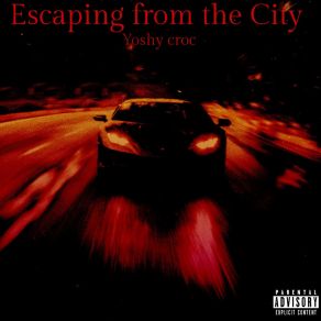 Download track Escaping From The City Yoshy Croc