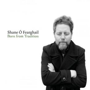 Download track Ná Bí Buartha Shane Ó Fearghail