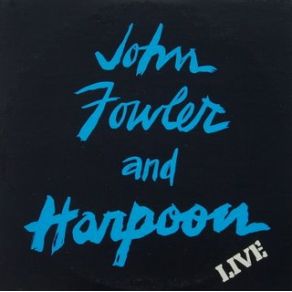 Download track Faithful John Fowler, Harpoon