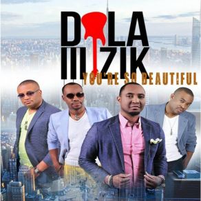 Download track You're So Beautiful Dola Mizik