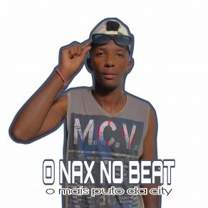 Download track Vou Te Bota Botando O Nax No Beat