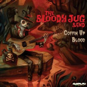 Download track Chained To The Bottom The Bloody Jug Band