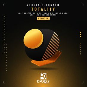 Download track Totality (Juan Buitrago & Gerardo Moro Remix) TonacoGerardo Moro, Juan Buitrago