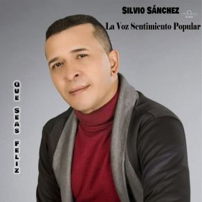 Download track Seguiré Luchando Silvio Sánchez La Voz Sentimiento Popular
