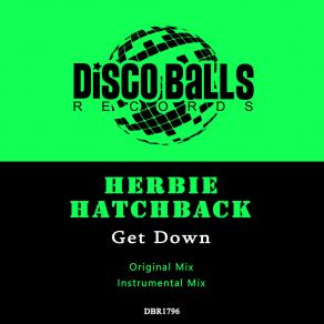 Download track Get Down Herbie Hatchback