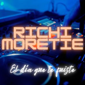 Download track No Mires Atras Richi Moretie