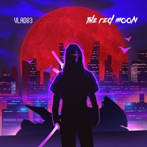 Download track The Red Moon Vlad83