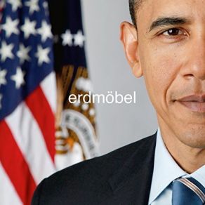 Download track Barack Obama Erdmöbel