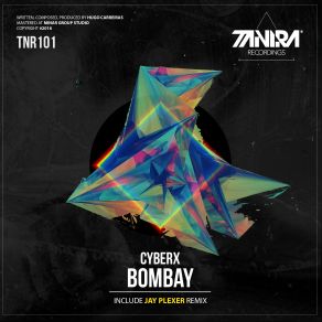 Download track Bombay (Jay Plexer Remix) Cyberx