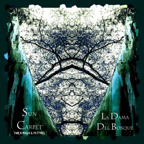 Download track La Dama Del Bosque Sun Carpet