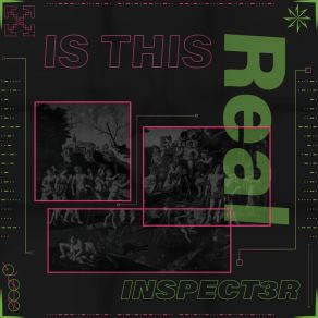 Download track Is This Real Inspect3r