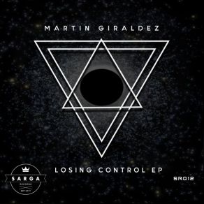 Download track Losing Control Martin Giraldez