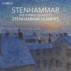 Download track String Quartet No. 3 In F Major, Op. 18 II. Presto Molto Agitato Stenhammar Quartet