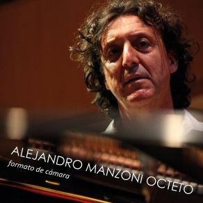 Download track Pasos Malos Alejandro Manzoni Octeto