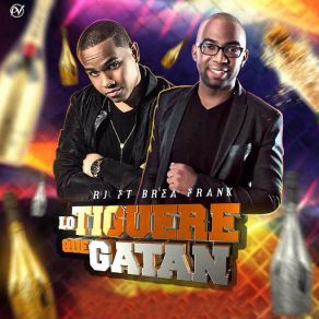 Download track Lo' Tiguere Que Gatan (Brea Frank) Rj