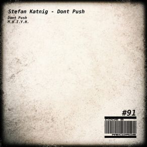 Download track Dont Push Stefan Katnig