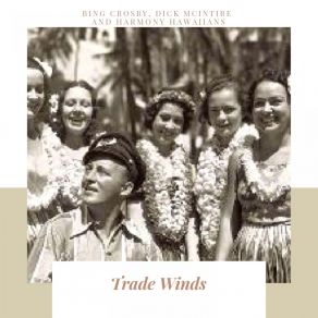 Download track Aloha Kuu Ipo Aloha (Goodbye Sweetheart Goodbye) Harmony HawaiiansLani McIntire, His Orchestra