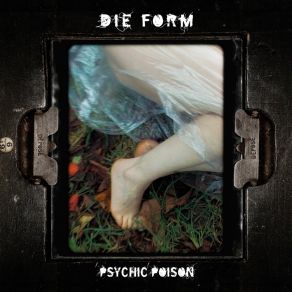 Download track Psychic Poison 3 (Mental Terror Mix) Die Form