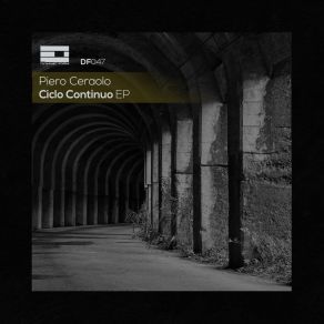 Download track Ciclo Continuo (Original Mix) Piero Ceraolo