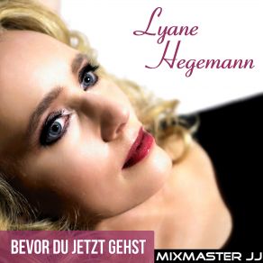 Download track Bevor Du Jetzt Gehst Lyane Hegemann