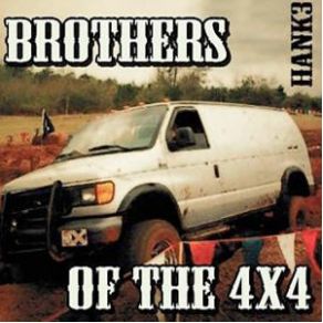 Download track Brothers Of The 4x4 Hank Williams III