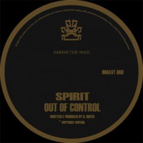 Download track Out Of Control (Cause 4 Concern Remix) The Spirit