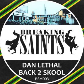 Download track Back 2 Skool (Cuts Mix) Dan Lethal