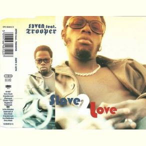 Download track Slave 2 Love (Bass Bumpers Groovy Feeling Mix) Trooper, Seven