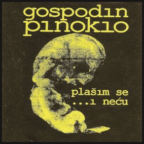 Download track Svakidasnji Slucaj Jednog Psa Gospodin Pinokio