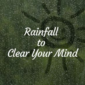 Download track Everlasting Raindrops Rain Sounds For Sleep Aid