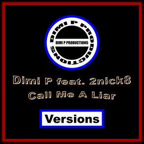 Download track Call Me A Liar 2NICK8