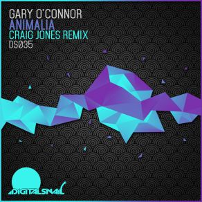 Download track Animalia (Craig Jones Remix Radio Edit) Gary O ConnorCraig Jones