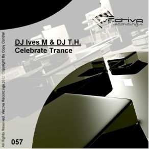 Download track Celebrate Trance (Mark Flat Remix) DJ Ives M, Dj T. H.