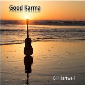 Download track Good Karma Bill Hartwell