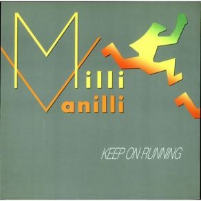 Download track Keep On Running (Radio Version) Milli Vanilli