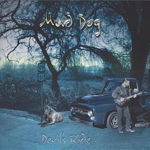 Download track Three Good Reasons Mud Dog