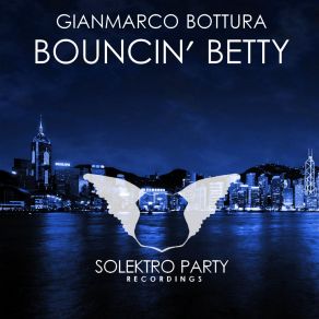 Download track Bouncin' Betty (Original Mix) Gianmarco Bottura