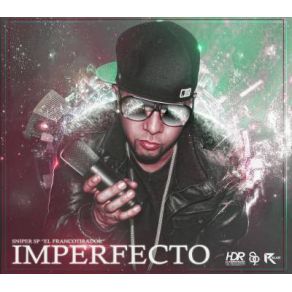 Download track Imperfecto (Más Música, Menos Drama) Sniper 'SP'