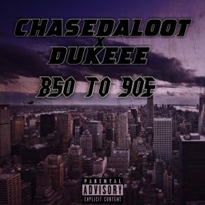 Download track Came A Long Way ChaseDalootDukeee