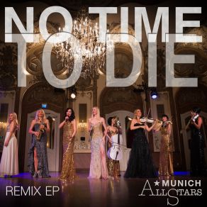 Download track No Time To Die (Electro Pop Instrumental) Munich All Stars