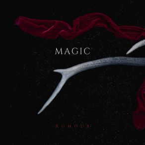 Download track Magic (Instrumental) The RumourΟΡΓΑΝΙΚΟ