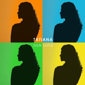 Download track New Love Tatiana