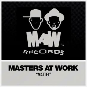 Download track Mattel Masters At Work