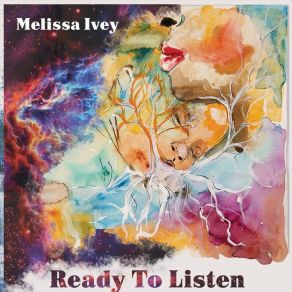 Download track Ready To Listen Melissa Ivey