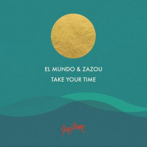 Download track Take Your Time Zazou